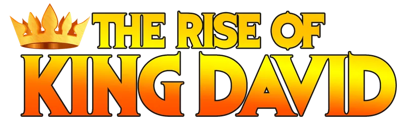 The Rise of King David